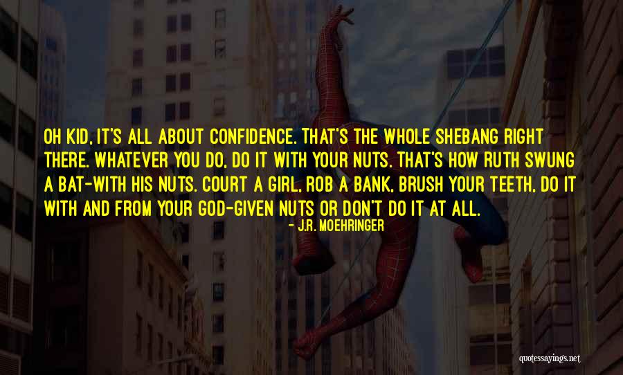 J.R. Moehringer Quotes 2244465