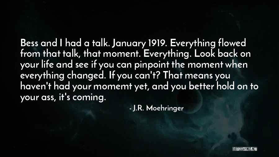 J.R. Moehringer Quotes 369354