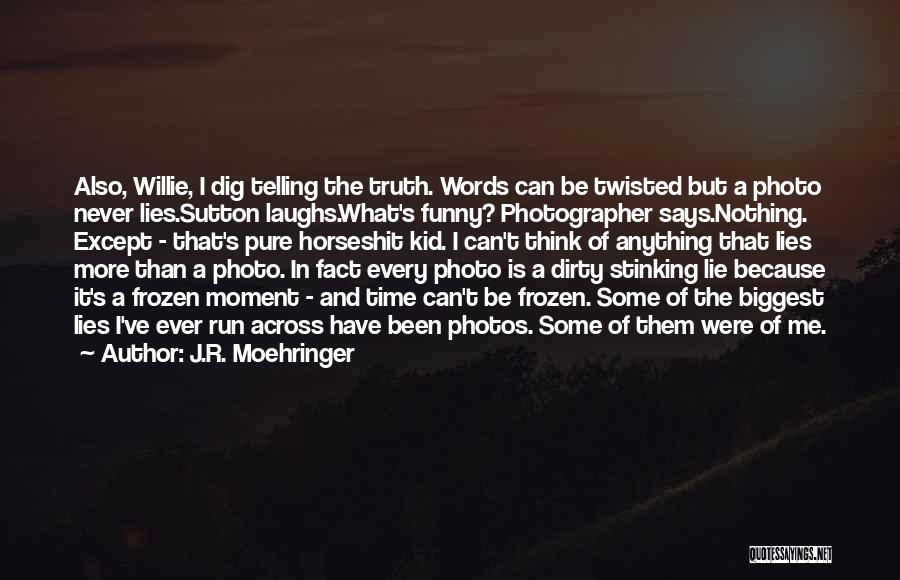 J.R. Moehringer Quotes 586810