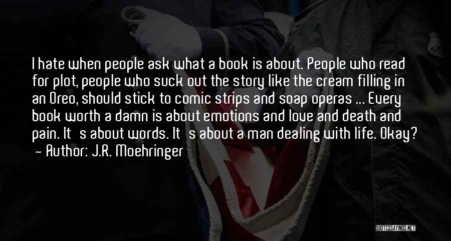 J.R. Moehringer Quotes 870672