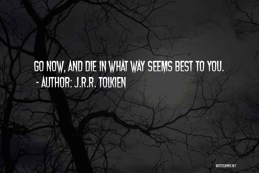 J.r.r. Tolkien Best Quotes By J.R.R. Tolkien