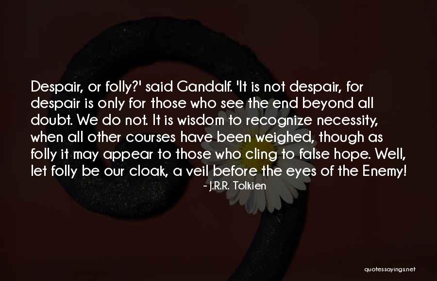 J.r.r. Tolkien Gandalf Quotes By J.R.R. Tolkien