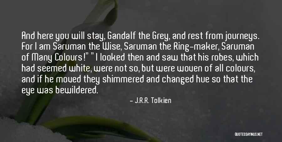 J.r.r. Tolkien Gandalf Quotes By J.R.R. Tolkien