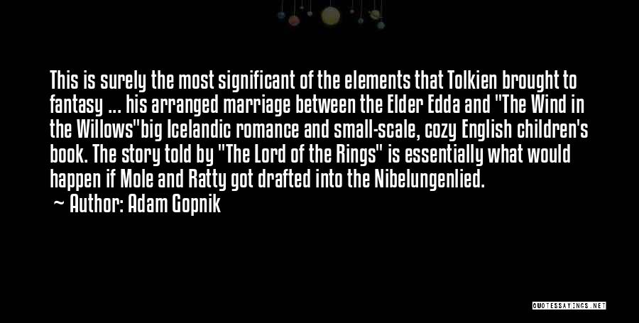 J.r.r. Tolkien Lord Of The Rings Quotes By Adam Gopnik