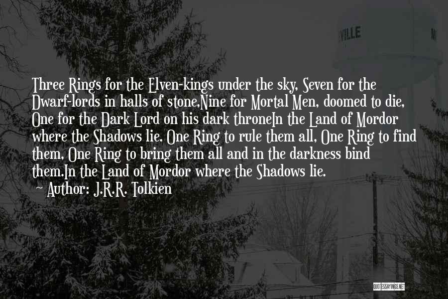 J.r.r. Tolkien Lord Of The Rings Quotes By J.R.R. Tolkien