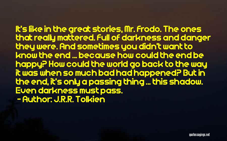 J.r.r. Tolkien Lord Of The Rings Quotes By J.R.R. Tolkien