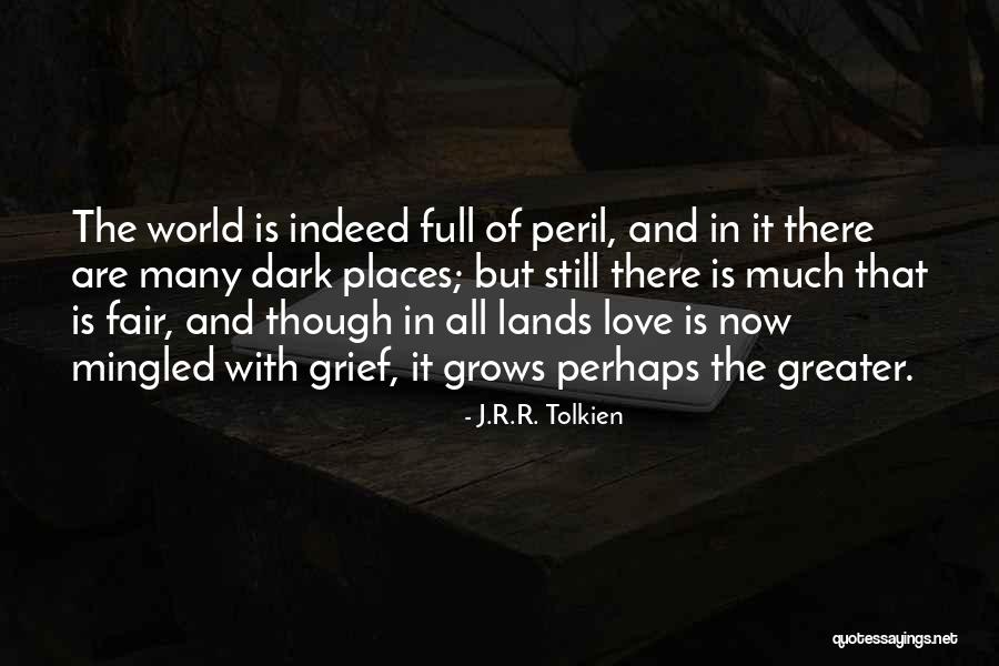 J.r.r. Tolkien Love Quotes By J.R.R. Tolkien