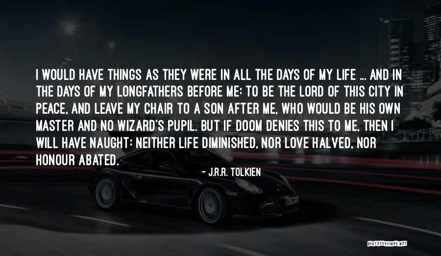 J.r.r. Tolkien Love Quotes By J.R.R. Tolkien