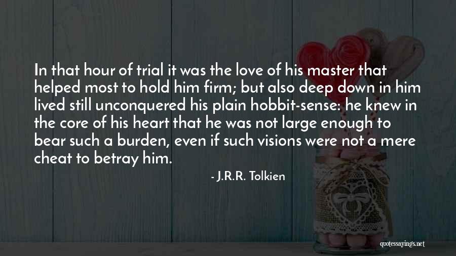 J.r.r. Tolkien Love Quotes By J.R.R. Tolkien