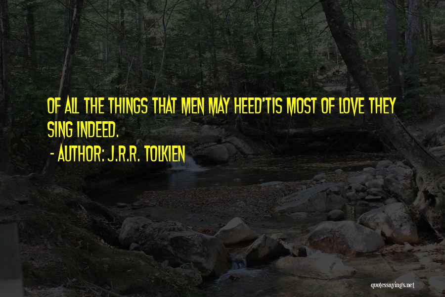 J.r.r. Tolkien Love Quotes By J.R.R. Tolkien