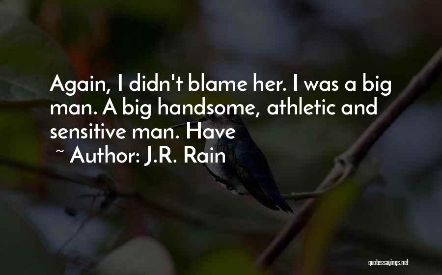 J.R. Rain Quotes 1032455