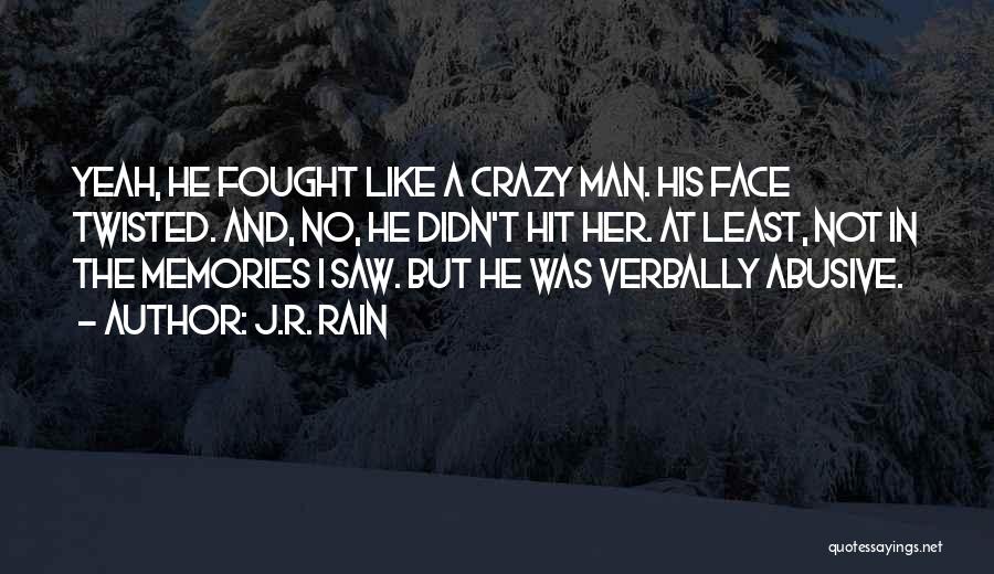 J.R. Rain Quotes 1052331