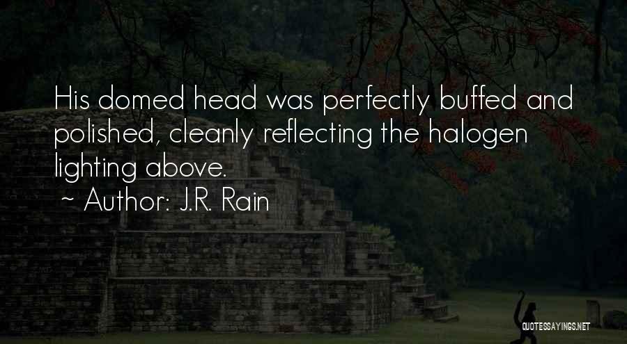 J.R. Rain Quotes 1106811