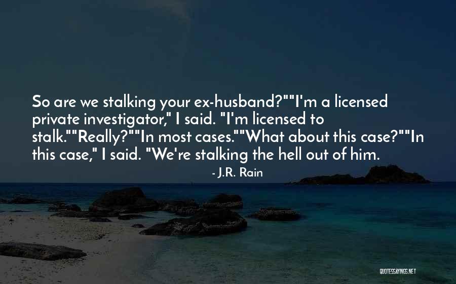 J.R. Rain Quotes 1555023