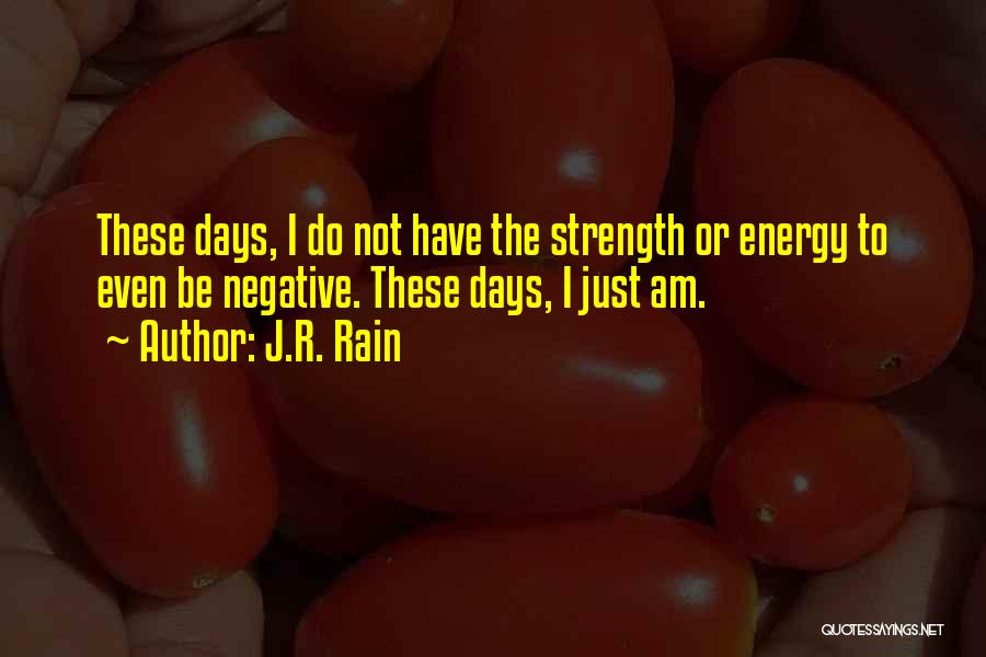 J.R. Rain Quotes 1942750