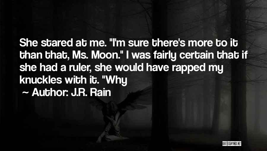 J.R. Rain Quotes 591847