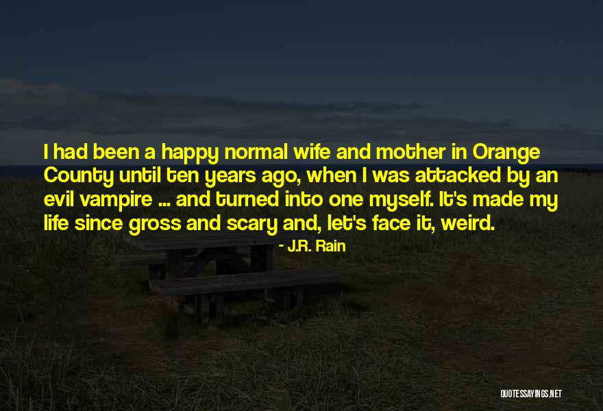 J.R. Rain Quotes 848096