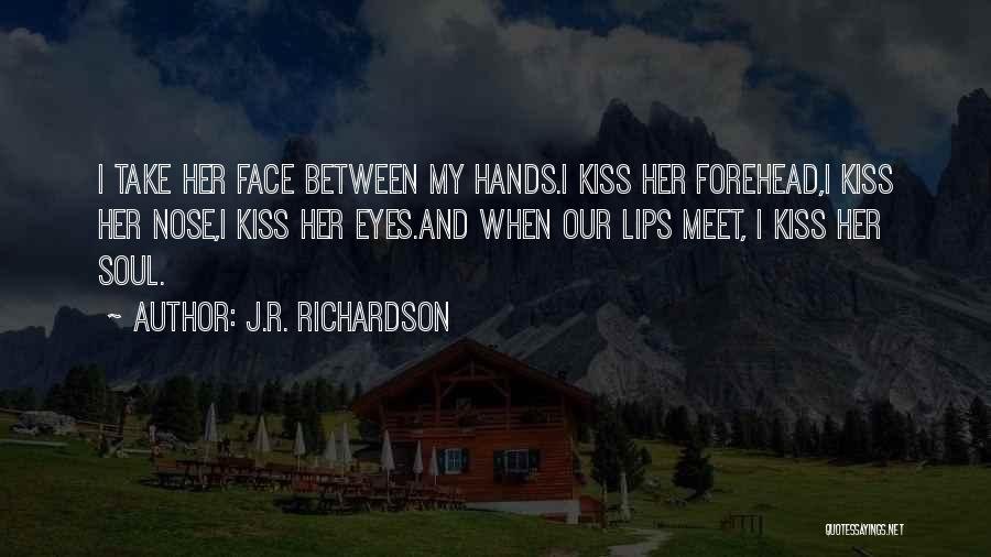 J.R. Richardson Quotes 727699