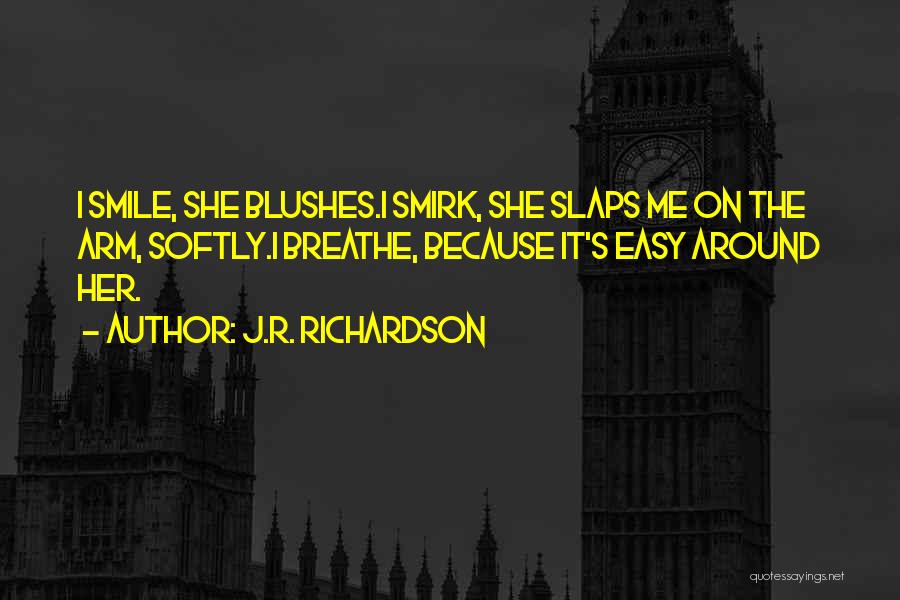 J.R. Richardson Quotes 958236