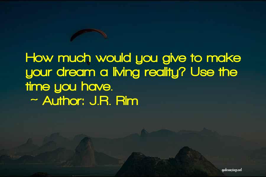 J.R. Rim Quotes 1317163