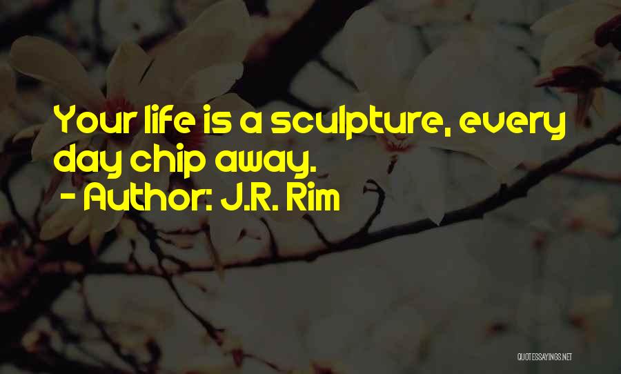 J.R. Rim Quotes 1444207