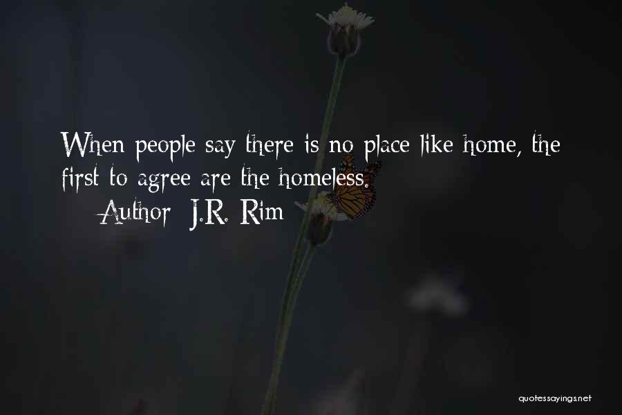 J.R. Rim Quotes 1776500