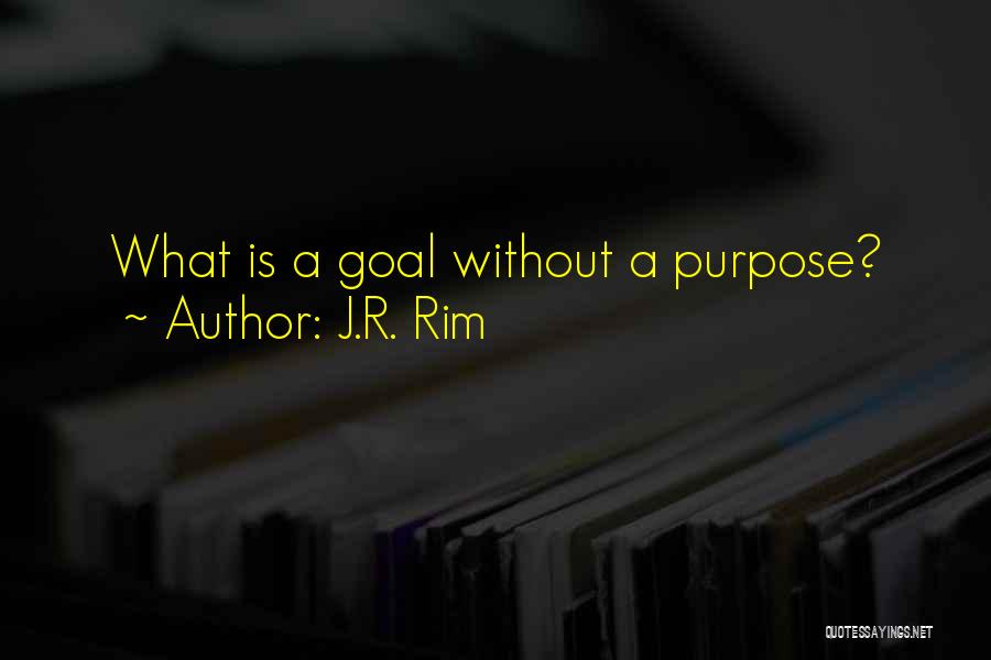 J.R. Rim Quotes 2157865