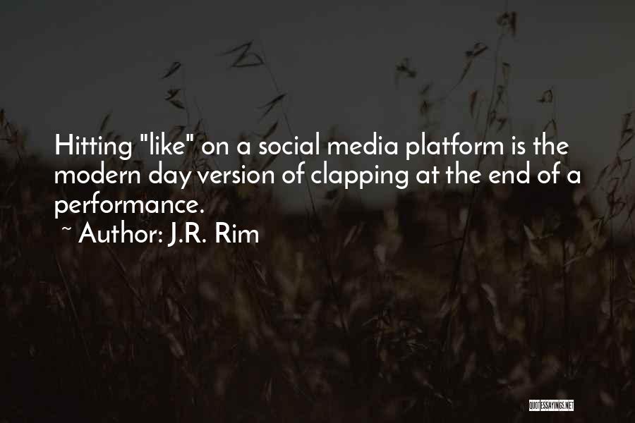 J.R. Rim Quotes 393574