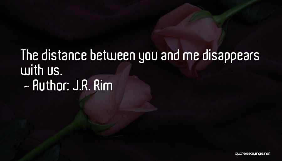 J.R. Rim Quotes 660248
