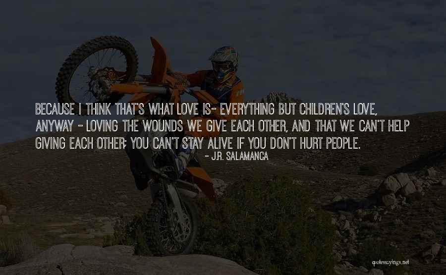 J.R. Salamanca Quotes 362559 J.R. Salamanca Quotes 362559