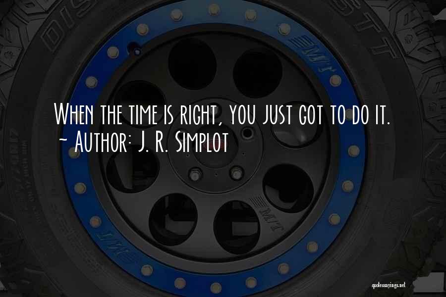 J. R. Simplot Quotes 1836697