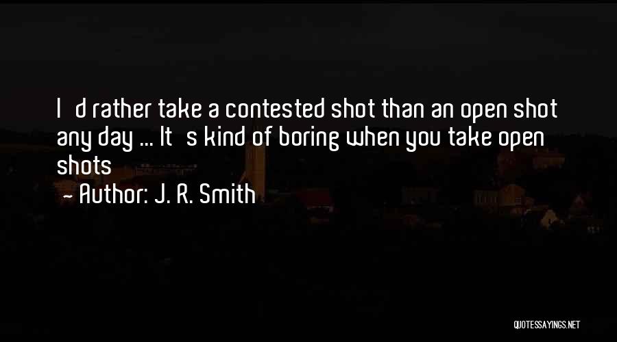 J. R. Smith Quotes 198176