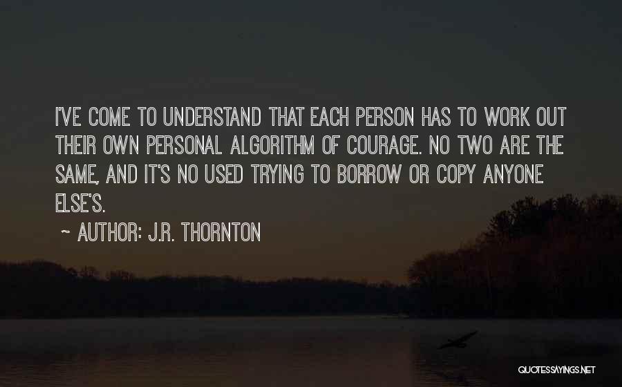 J.R. Thornton Quotes 842570