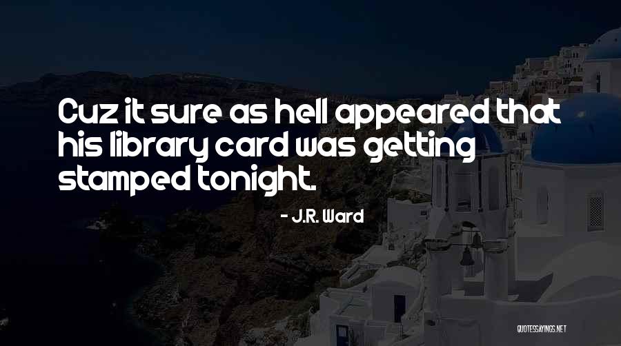 J.R. Ward Quotes 1190299 J.R. Ward Quotes 1190299