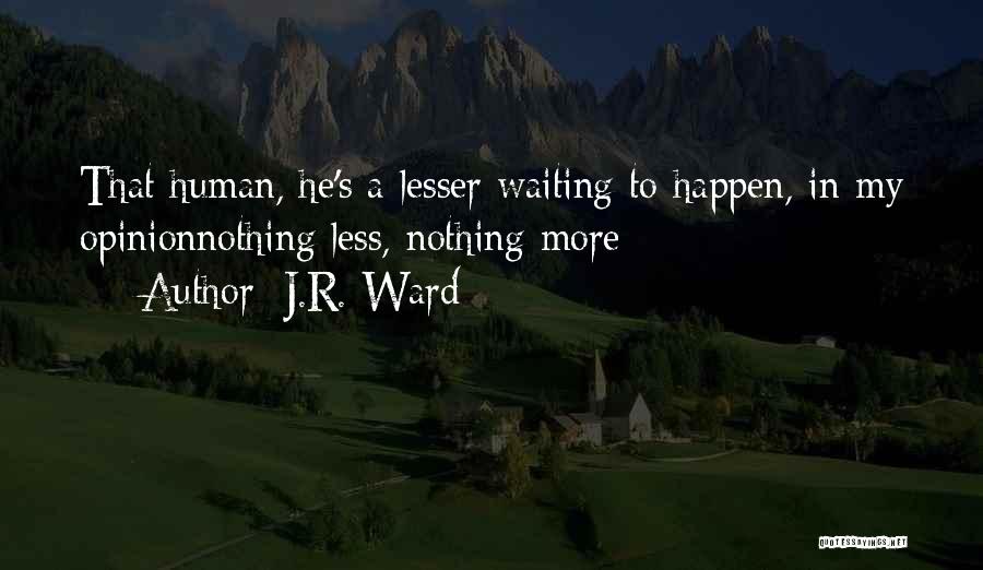 J.R. Ward Quotes 1515131