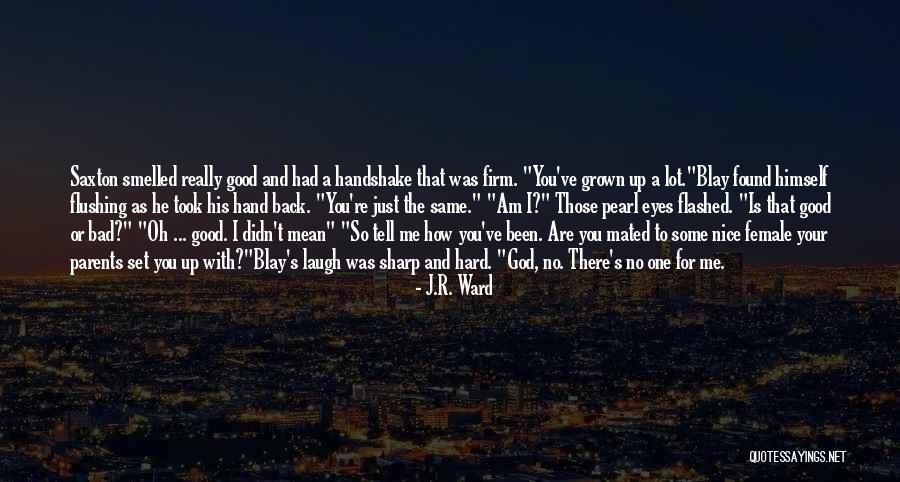 J.R. Ward Quotes 1589341