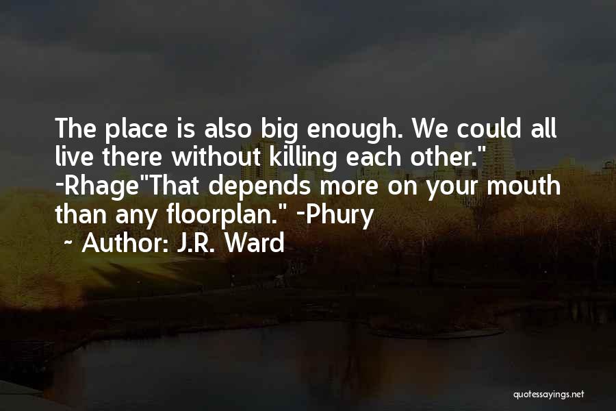 J.R. Ward Quotes 2089343