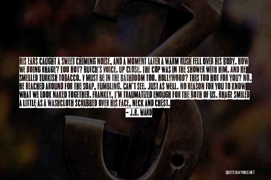 J.R. Ward Quotes 2189457 J.R. Ward Quotes 2189457
