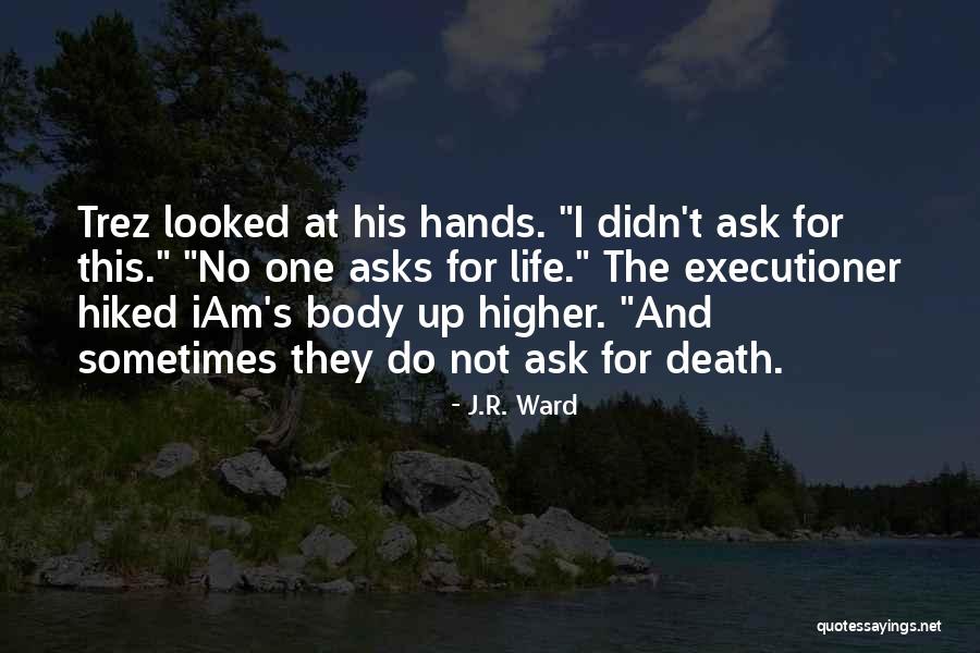 J.R. Ward Quotes 329181