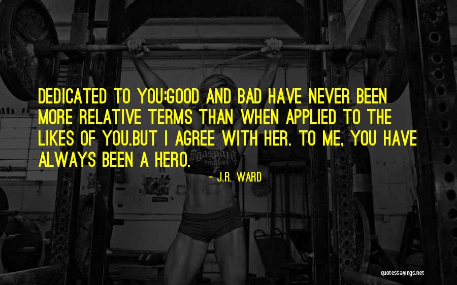 J.R. Ward Quotes 770604 J.R. Ward Quotes 770604