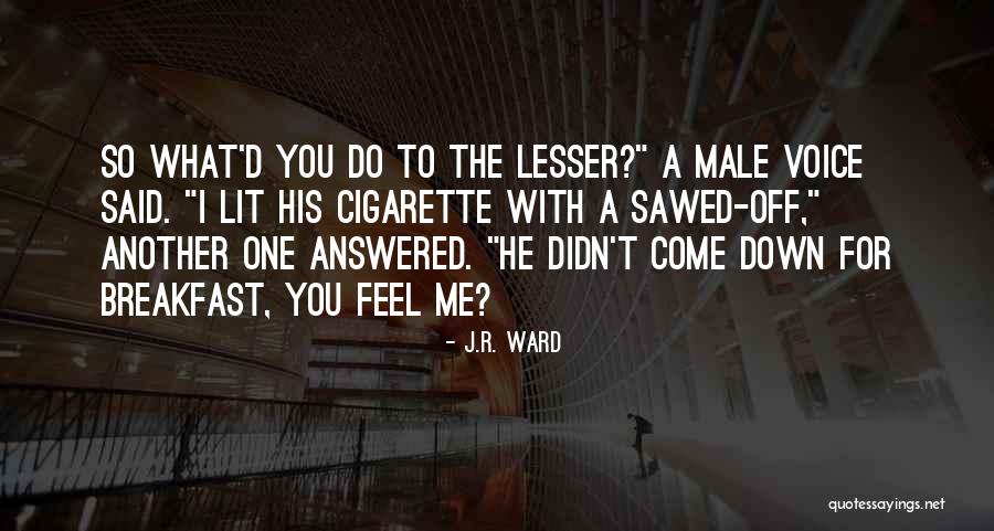 J.R. Ward Quotes 885449