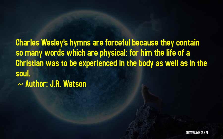 J.R. Watson Quotes 1587263