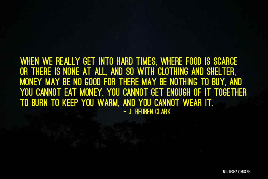 J. Reuben Clark Quotes 121973 J. Reuben Clark Quotes 121973