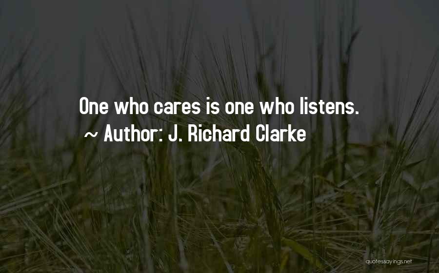 J. Richard Clarke Quotes 1587074