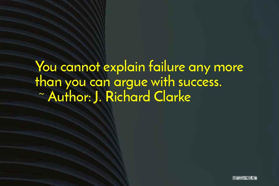 J. Richard Clarke Quotes 437635