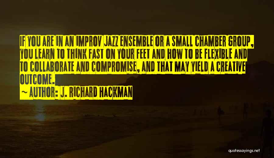 J. Richard Hackman Quotes 1823093