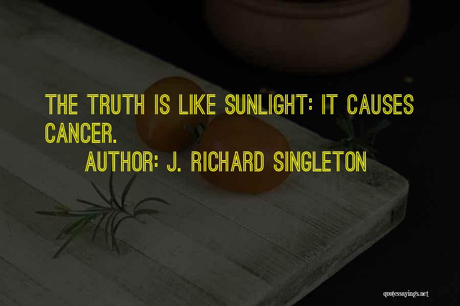 J. Richard Singleton Quotes 1174024