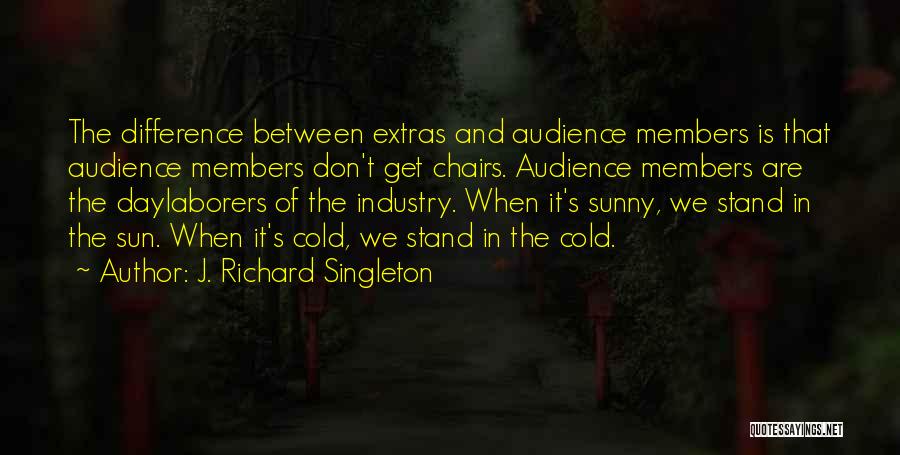 J. Richard Singleton Quotes 966044