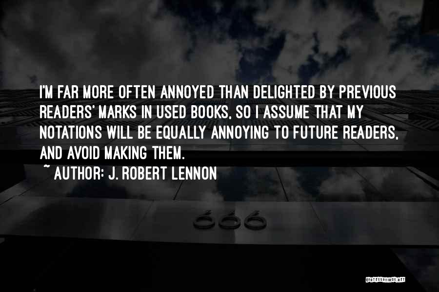 J. Robert Lennon Quotes 1809694