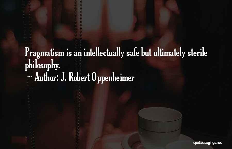 J. Robert Oppenheimer Quotes 1076648